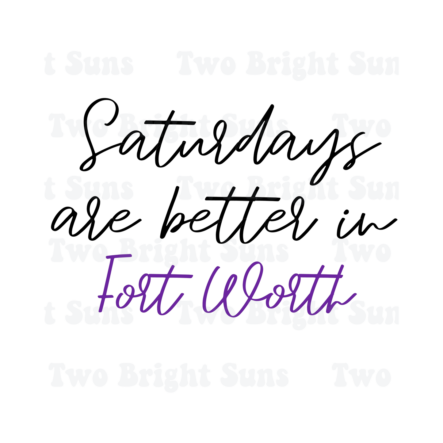Saturdays are better in....