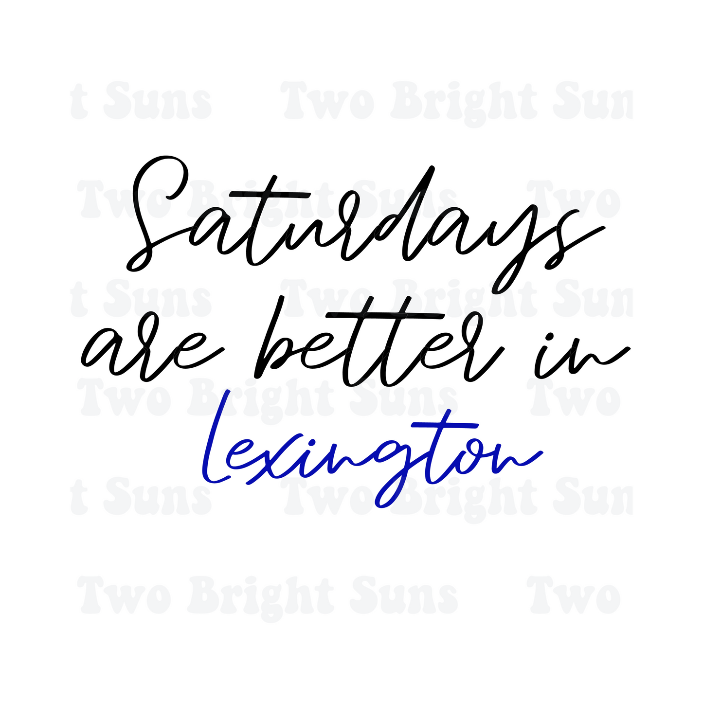 Saturdays are better in....