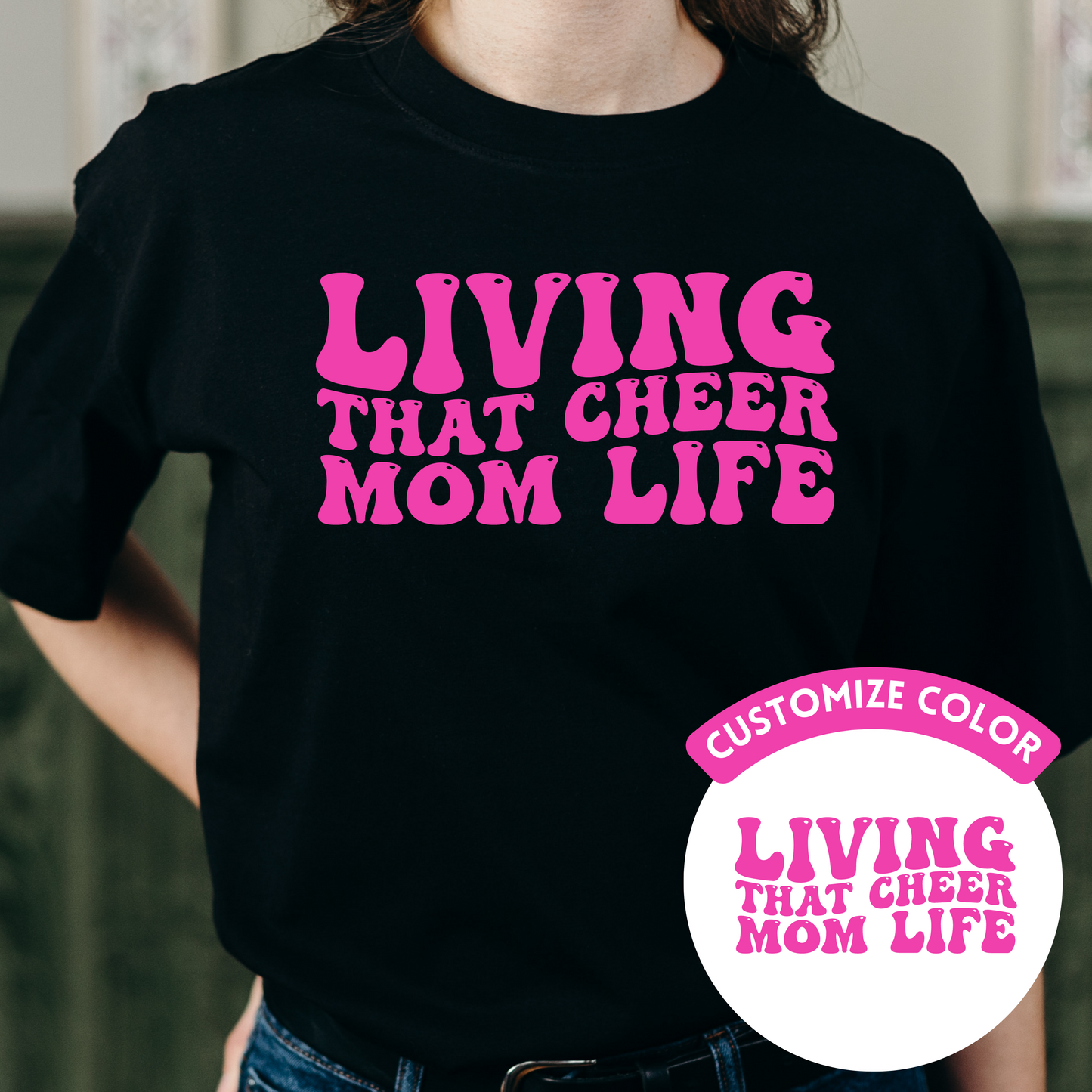 Living that Cheer Mom Life | Customize Color