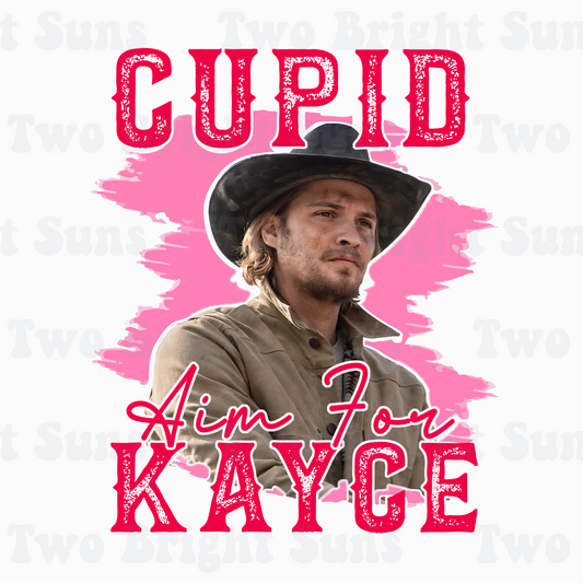 Cupid aim for Kayce