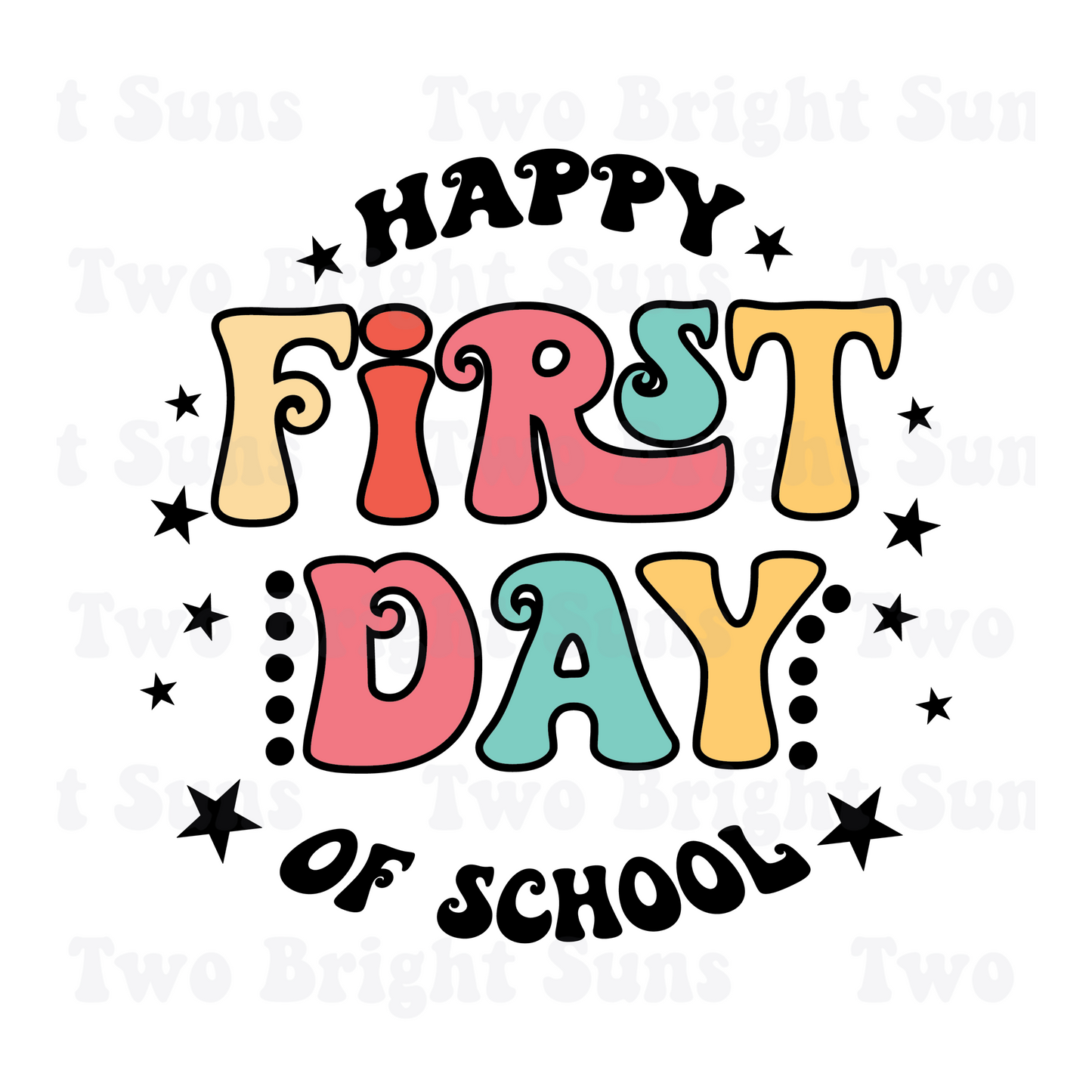 Happy 1st Day of School  | 1st Day of School