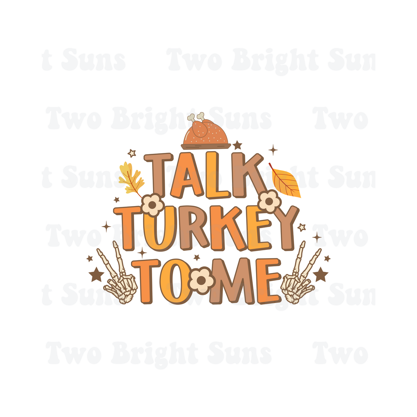 Talk turkey to me