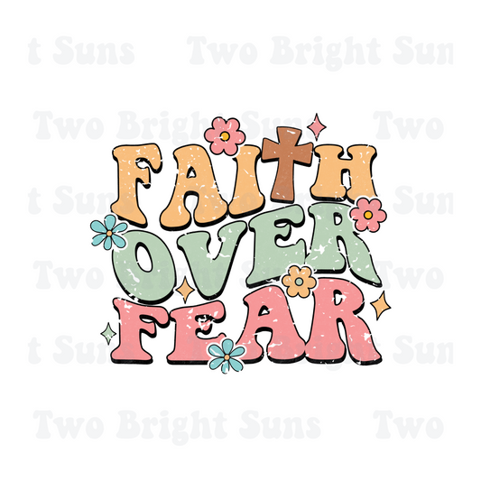 Faith Over Fear