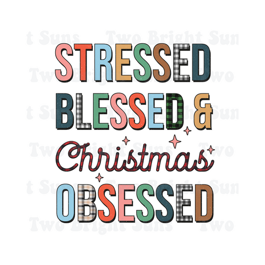 Stressed, Blessed and Christmas Obsessed Plaid