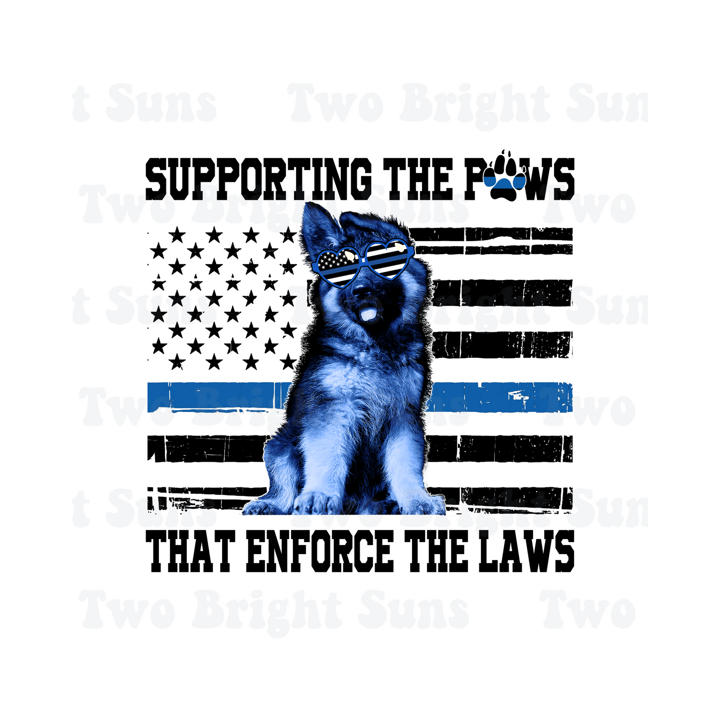 I support the paws that enforce the laws