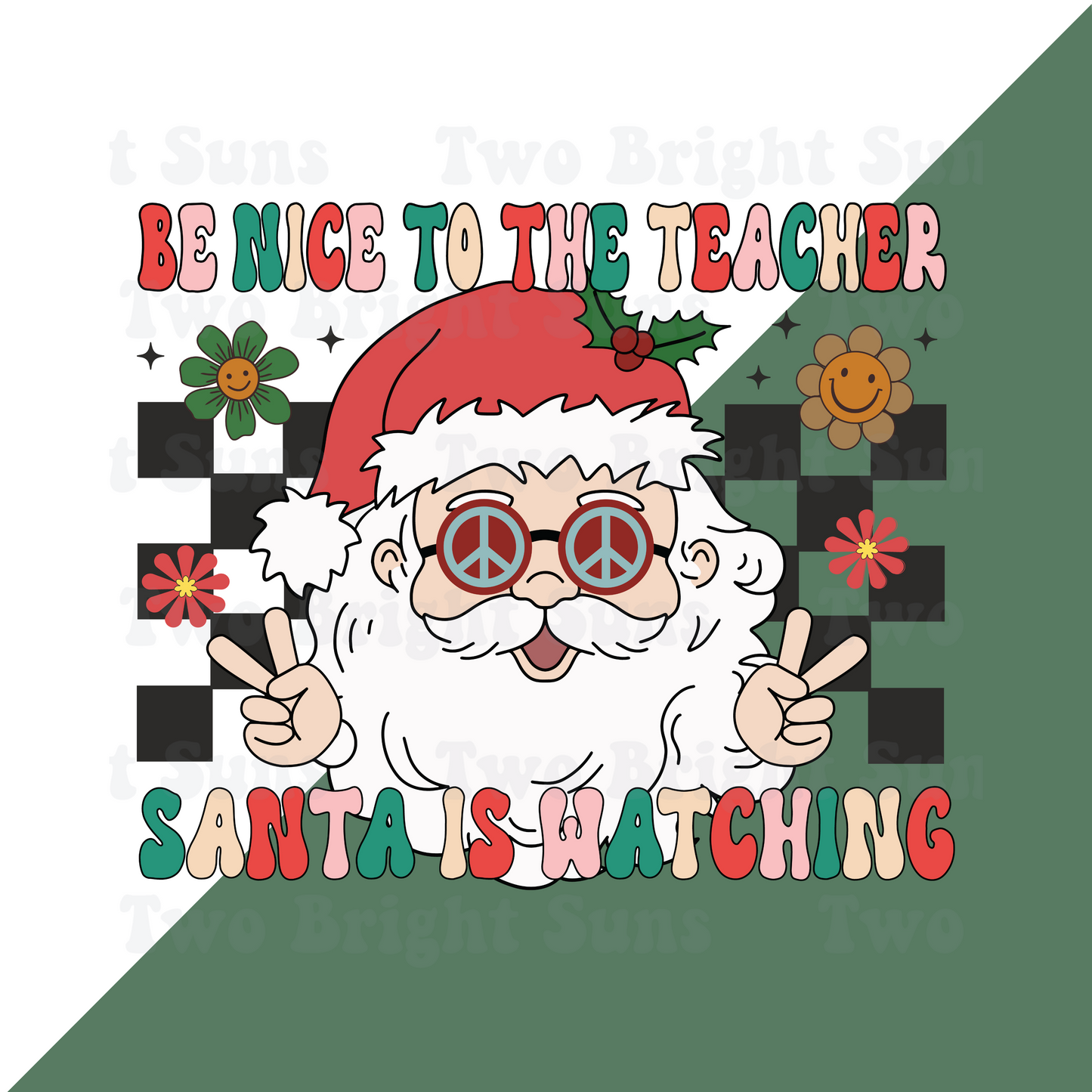 Be Nice to the Teacher Santa is Watching Groovy