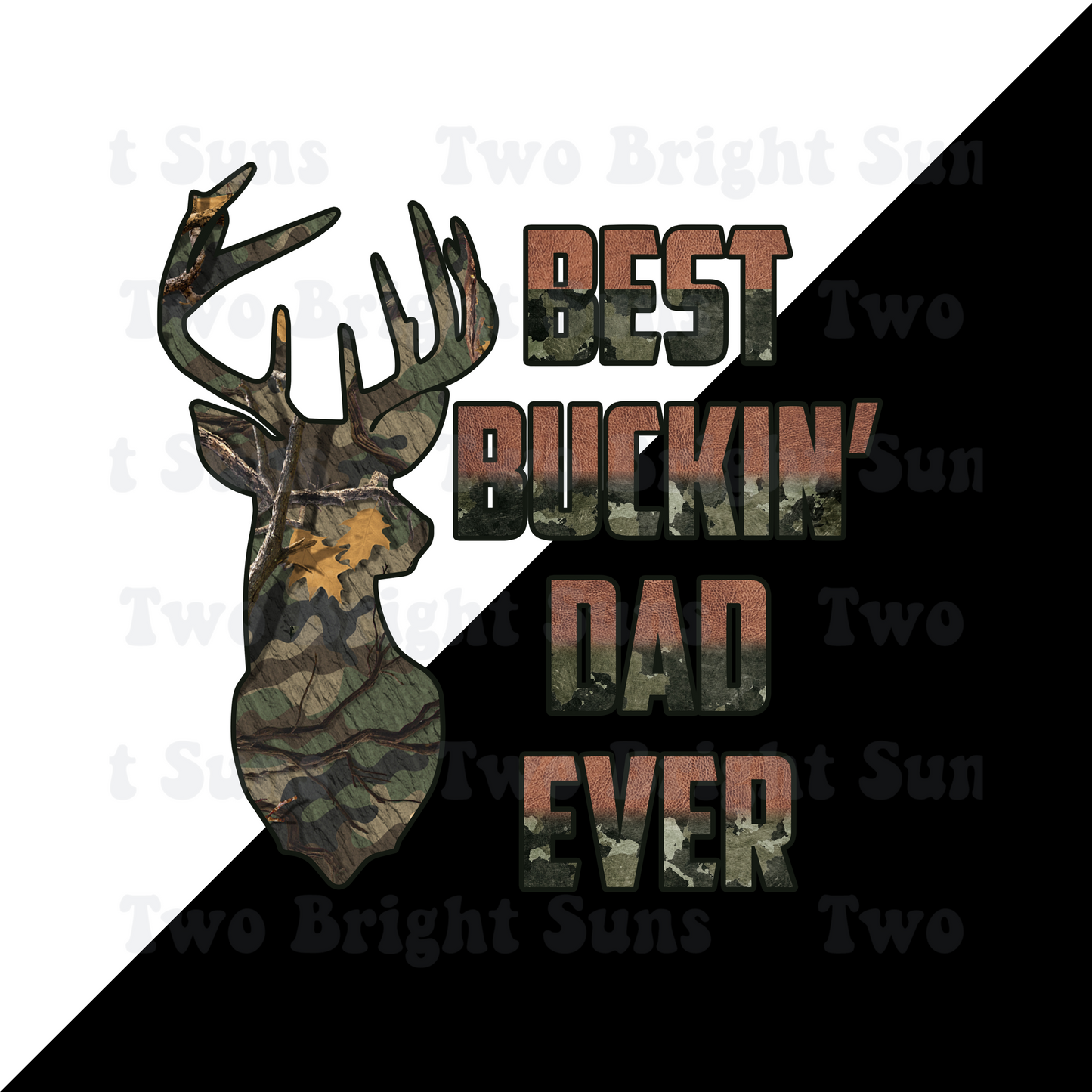 Fathers Day Best Buckin' Dad Ever
