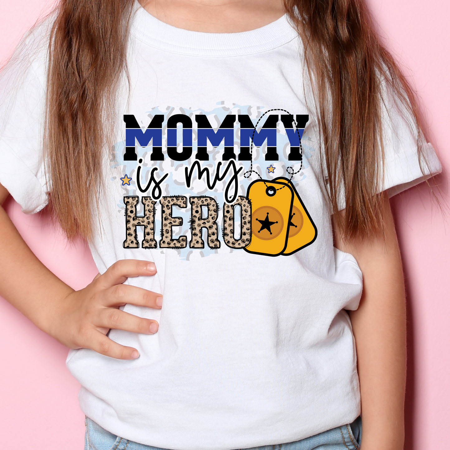 Mommy is my Hero Leopard Bold