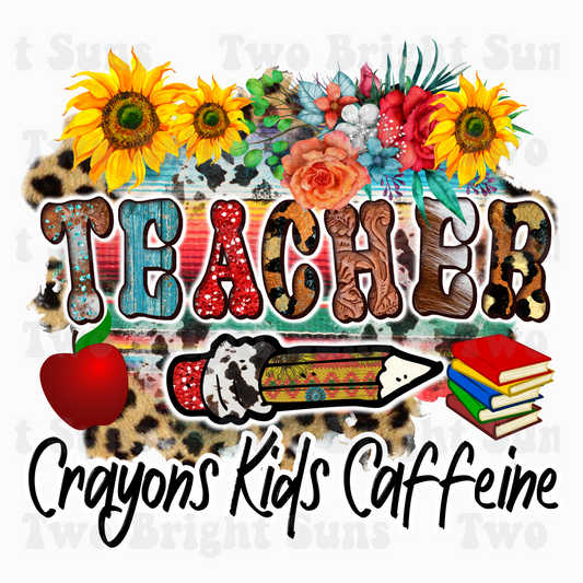 Teacher Crayons Kids Caffeine