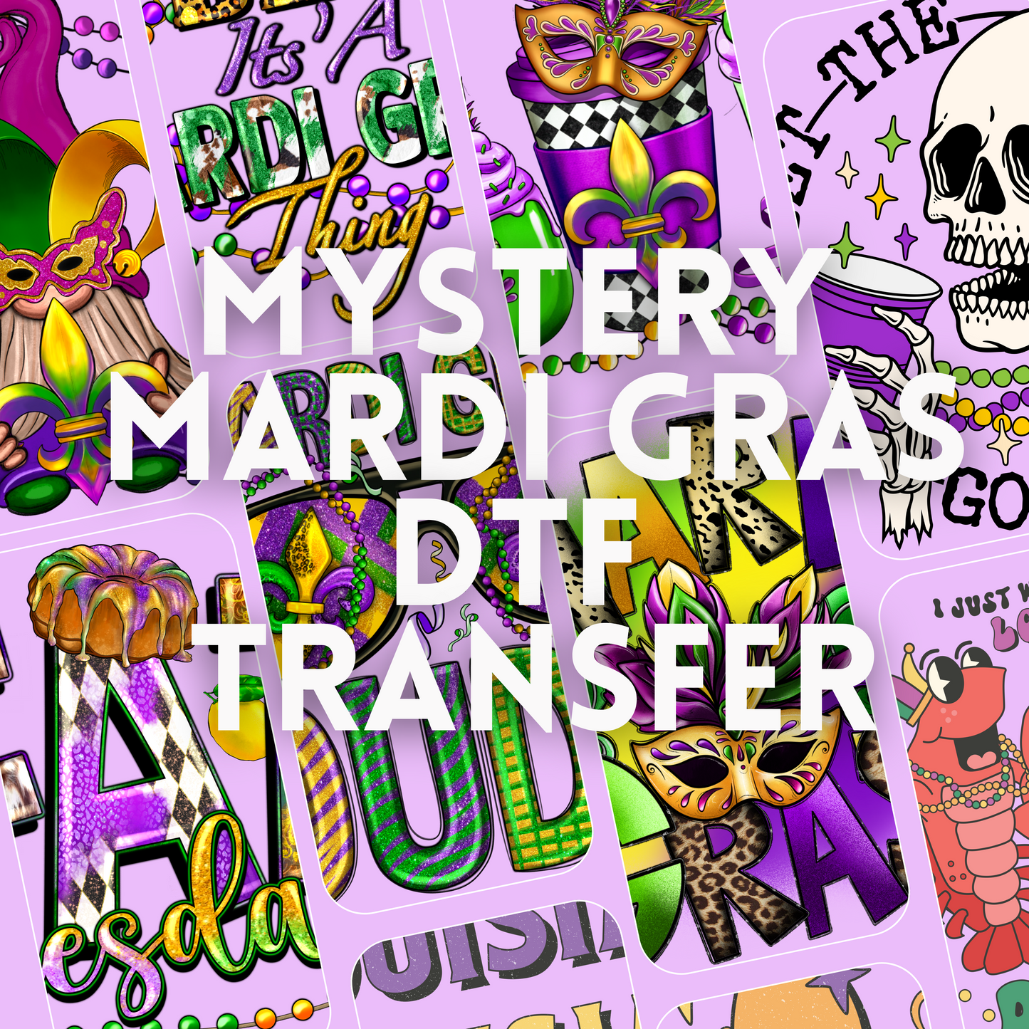 Mystery Mardi Gras DTF Print