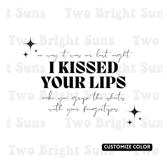 I Kissed your Lips Retro Wallen | Customize Color