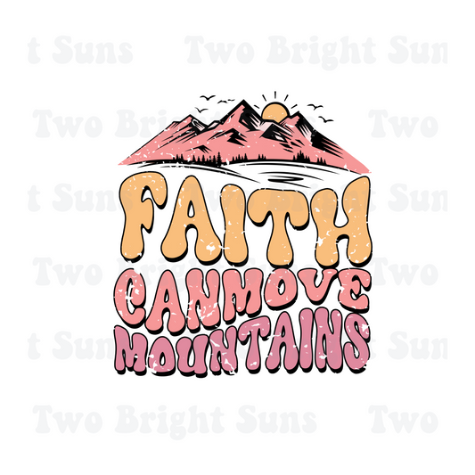 Faith can move mountains