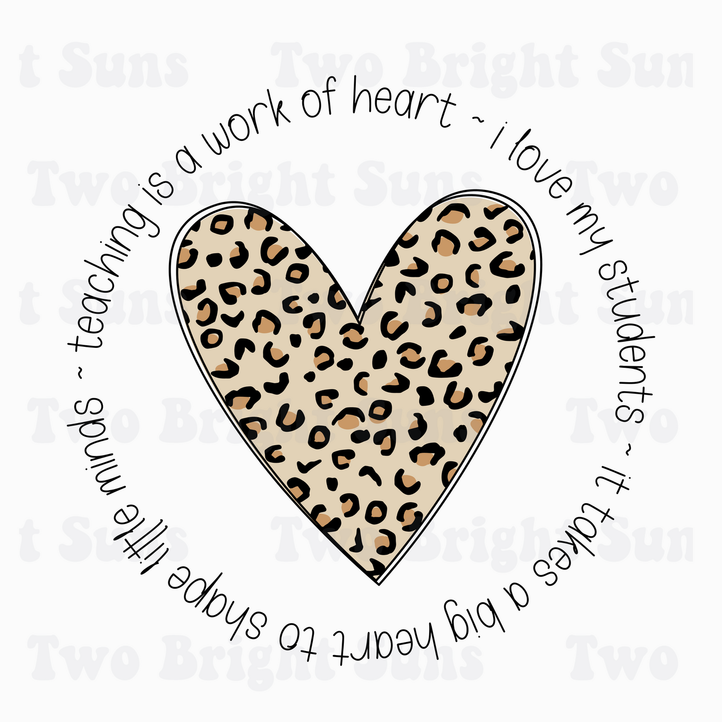 Teaching is a Work of Heart Leopard Heart