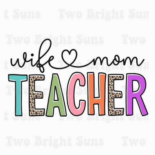 Wife Mom Teacher