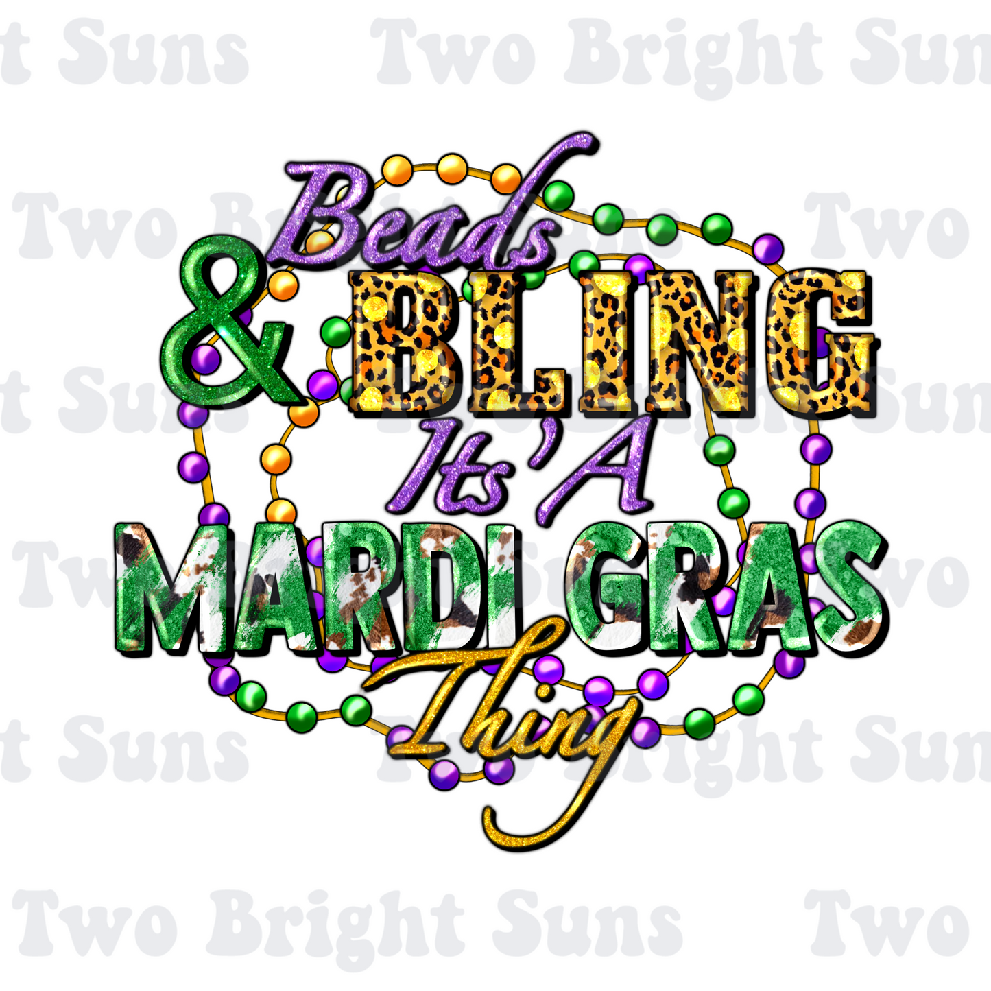 Beads & Bling It's A Mardi Gras Thing