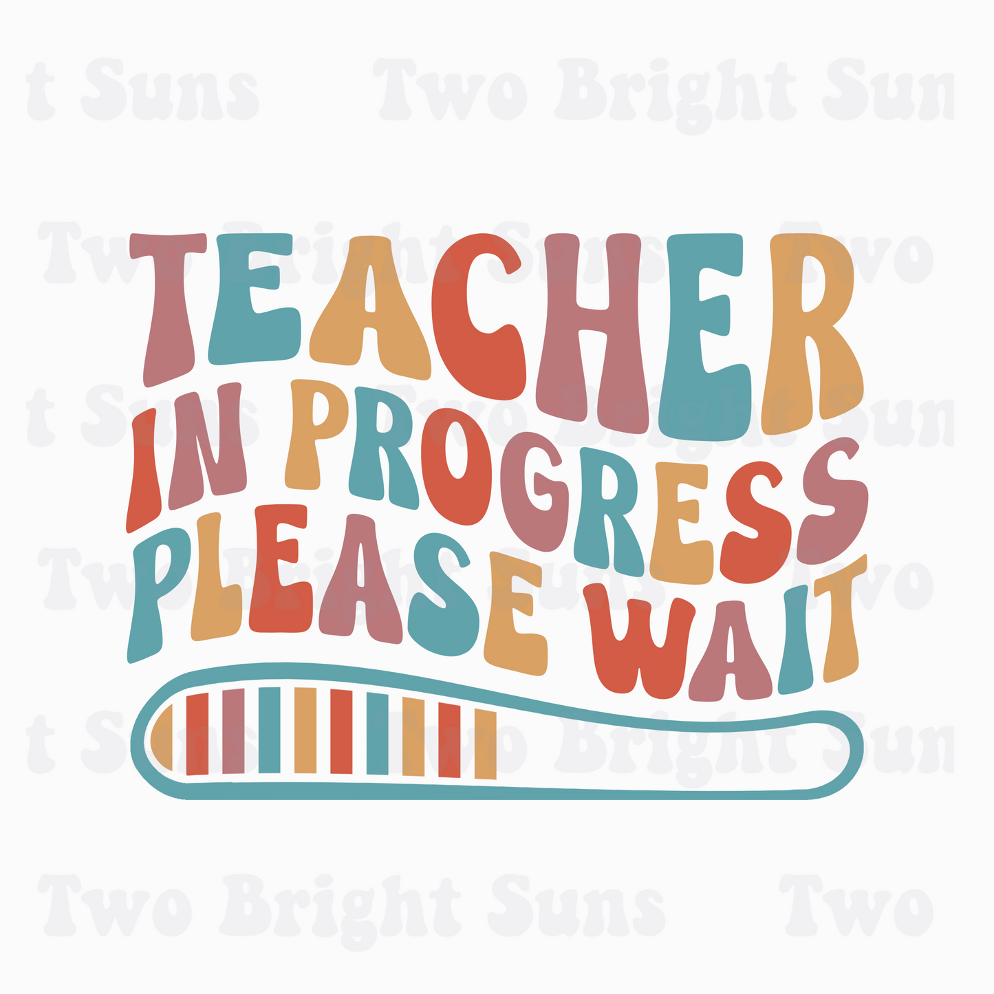 Teacher in Progress Please Wait