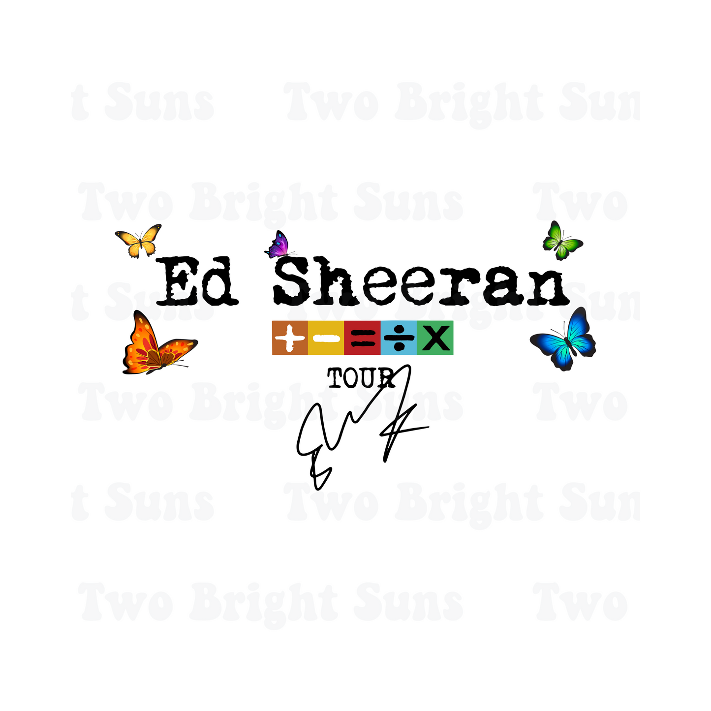 Ed Sheeran Tour with Butterflies
