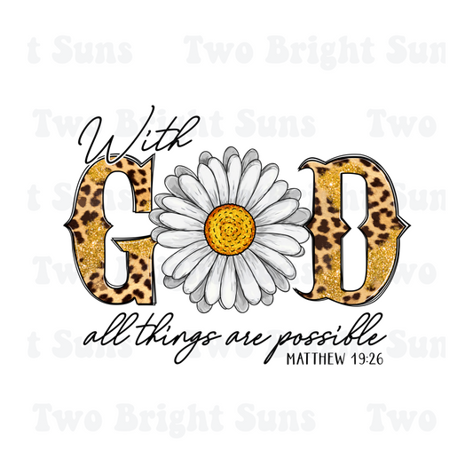With God all things are Possible Sunflower