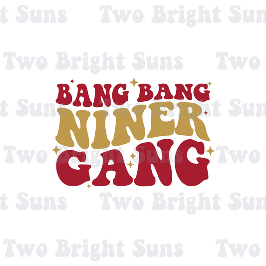 Bang Bang Niner Gang